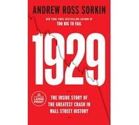 1929: Inside the Greatest Crash in Wall Street History--And How It Shattered a Nation