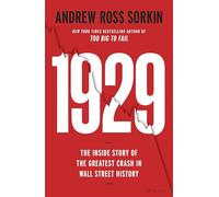 1929: The Inside Story of The Greatest Crash in Wall Street History