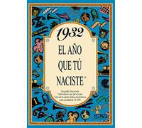1932 El año que tú naciste