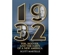 1932: FDR, Hoover and the Dawn of a New America