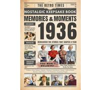 1936 Memories and Moments - Happy Birthday To You: The Retro Times Bringing Yesterday Back to Life - Gift idea for birthdays and anniversaries For Grandparents, Parents, Friends, and Loved ones