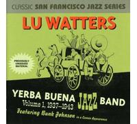 1937-43 1 by Lu Watters & Yerba Buena Jazz Band (2000-05-16)