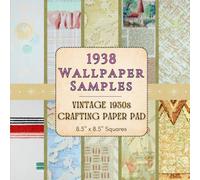 1938 Wallpaper Samples - Vintage 1930s Crafting Paper Pad - 8.5" x 8.5" Squares: Single-Sided Ephemera - 29 Historical Designs for Junk Journals, Scrapbooking, and Collage Mixed Media