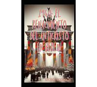 1940: El Renacimiento del Anticristo en Berlin: 6