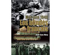 1940: Les Blindes Francais: Les chars français au combat