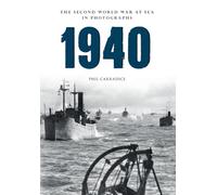 1940 the Second World War at Sea in Photographs