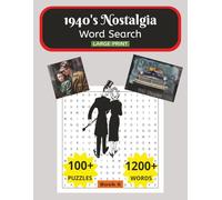 1940's Nostalgia Large Print Word Search Book: 100+ Word Find puzzles for seniors and adults with solutions