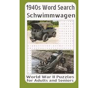 1940s Word Search Schwimmwagen World War II Puzzles for Adults and Seniors: Explore the Design, Missions, and Legacy of Germany’s Amphibious WWII Vehicle
