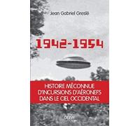 1942-1954 - La genèse d'un secret d'état: La genèse d'un secret d'Etat