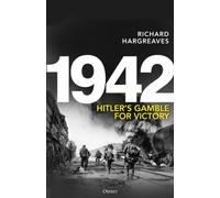 1942 : Hitler's Gamble for Victory