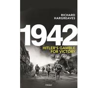 1942: Hitler's Gamble for Victory