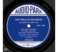 ニューオリンズ・トランペット 1943〜1954 New Orleans Trumpets 1943~1954