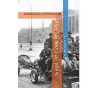 1945-Sturm auf Wien: Soldatenerzählungen der Rotarmisten (Teil 3)