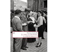 1946, le donne, la Repubblica (Saggi. Storia e scienze sociali)