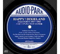ハッピー!ディキシーランド・ジャズ大会 1947〜1953 HAPPY! DIXIELAND JAZZ PARTY 1947~1953