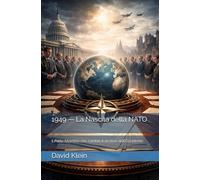 1949 - La Nascita della NATO: Il Patto Atlantico che cambiò il destino dell’Occidente