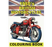 1950's British Motorcycles Colouring Book