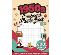 1950s Crossword Search Puzzle Book: 600 Retro Words | 60 Nostalgia-Themed Puzzles | Rock ‘n’ Roll, Classic TV & Vintage Americana | Large Print ... Crossword & Wordsearch Puzzle Book Series)