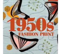 1950s Fashion Prints: A Sourcebook