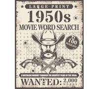 1950s Movie Word Search: Large Print Edition for Adults and Seniors: 100 Fun Puzzles Featuring the Greatest Films, Actors, and Pop Culture of the ... Movie Lovers (Retro Movie Puzzle Collection)