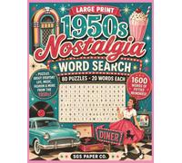 1950s Nostalgia Word Search for Seniors: 80 Large Print Word Search Puzzles Celebrating the Memories, Music, Fashion, Pop Culture and Everyday Life of ... | 20 Words Per Puzzle | Solutions Included