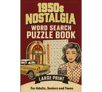 1950's Nostalgia Word Search Puzzle Book: Fun and Challenging Large Print Puzzles Featuring Vintage 1950s Themes, Music, Fashion, and Memories | 50+ ... Retro Music, Cars, Fashion and Pop Culture