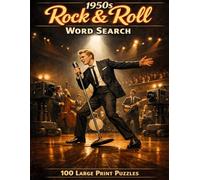 1950s Rock & Roll Word Search: 100 Large Print Puzzles (The Music Collection)