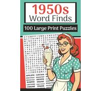 1950s Word Search Book (Large Print, 6x9): 100 Nostalgic Word Finds | 3000 Words