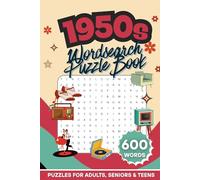 1950s Word Search Puzzle Book: 600 Retro Words | 60 Nostalgia-Themed Puzzles | Rock ‘n’ Roll, Classic TV & Vintage Americana