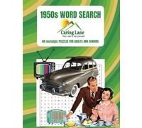 1950s WORD SEARCH PUZZLE BOOK: 8.5 X 11 in 60 NOSTALGIC PUZZLES 120 PAGES BY CARING LANE