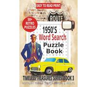 1950s WORD SEARCH PUZZLE BOOK: Word Searches With Easy to Read Print About Retro Culture, Golden Memories & Classic 1950s Moments and more For ... Time. (LIFE & LEISURE WORD SEARCH SERIES)