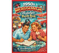 1950s Wordsearch Nostalgia Puzzle Book for Adults: 50 Puzzles with Solutions for Fun & Relaxation