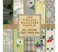1952 Vintage Wallpaper Samples - Mid-Century Craft Paper Pad - Framed 6" x 6" Squares: 23 One-Sided Sheets Featuring Retro Florals, Mid-Century ... for Junk Journals, Scrapbooks & Mixed Media