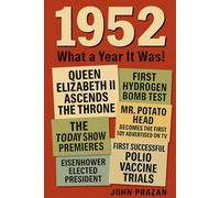 1952: What a Year It Was!