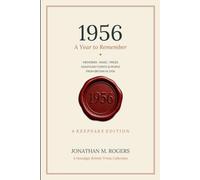 1956: A Year to Remember: The Perfect 70th Birthday Gift for Anyone Born in 1956. A Nostalgic British Trivia Book of Memories, Music & Events from the Year You Were Born