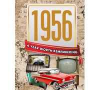 1956: A Year Worth Remembering: Life & everyday routines in America & around the world