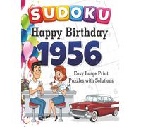 1956 Birthday Sudoku Puzzle Book • Easy Extra Large Print Brain Games for Seniors: 70th Milestone Gift • 80 Sudoku Challenges with Solutions • ... Seniors: Extra Large Print Puzzle Collection)