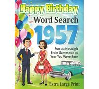 1957 Happy Birthday Word Search • Fun Nostalgic Puzzle Book for Adults • Extra Large Print Easy-to-Read Brain Games: Perfect Milestone Gift for ... for Seniors | Extra Large Print 30pt Font)