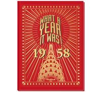 1958 What A Year It Was: 61st Birthday or Anniversary Hardcover Coffee Table Book, 1st edition