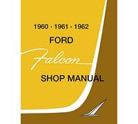 1960 - 1961 - 1962 Ford Falcon Shop Manual By Detroit Iron
