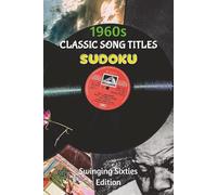 1960s Classic Song Titles Sudoku: Swinging Sixties Edition