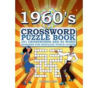 1960's CROSSWORD PUZZLE BOOK: 101 CROSSWORDS AND 50 WORD SEARCHES FOR NOSTALGIC PUZZLE LOVERS
