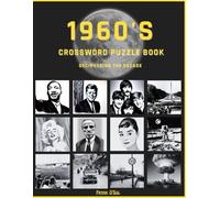 1960's Crossword Puzzle Book: 1960 Crossword Puzzle | 1960's Themed Crossword puzzle book for Adults, Seniors and Teens