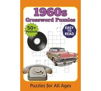 1960s Crossword Puzzles: Crossword Puzzles with Easy to Read Print about 1960s, retro, nostalgia and More I 6x9 inches, 110 pages I 50+ Puzzles ... Gift for Vacations, Holidays and Free Times