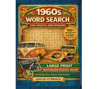 1960s Nostalgia Large Print Word Search: A Trip Down Memory Lane - 100+ Easy-to-Read Puzzles, Fun Facts, and Full Answer Key for Adults and Seniors (Discover & Solve Word Search Series)
