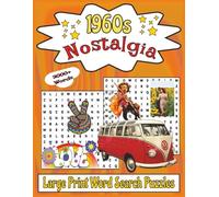 1960s Nostalgia Large Print Word Search Puzzles: Brain-Boosting Retro Challenges for Seniors and Adults Who Love Vintage Themes