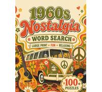 1960s Nostalgic Word Search Book for Adults (Word Find Books for Seniors): A Large Print Puzzle Trip Through Rock Music, Mod Fashion, the Moon ... Seniors (Large Print Puzzle Books for Adults)