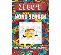 1960's Word Search Puzzle Book: Word Search Puzzle Book with easy to read print about the 1960s, from entertainers, sports figures, pop culture and ... for gifts, vacation, holidays and free times.
