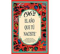 1962 El año que tú naciste