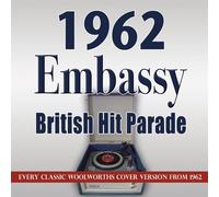 1962 Embassy British Hit Parade : Unknown Artist - CD